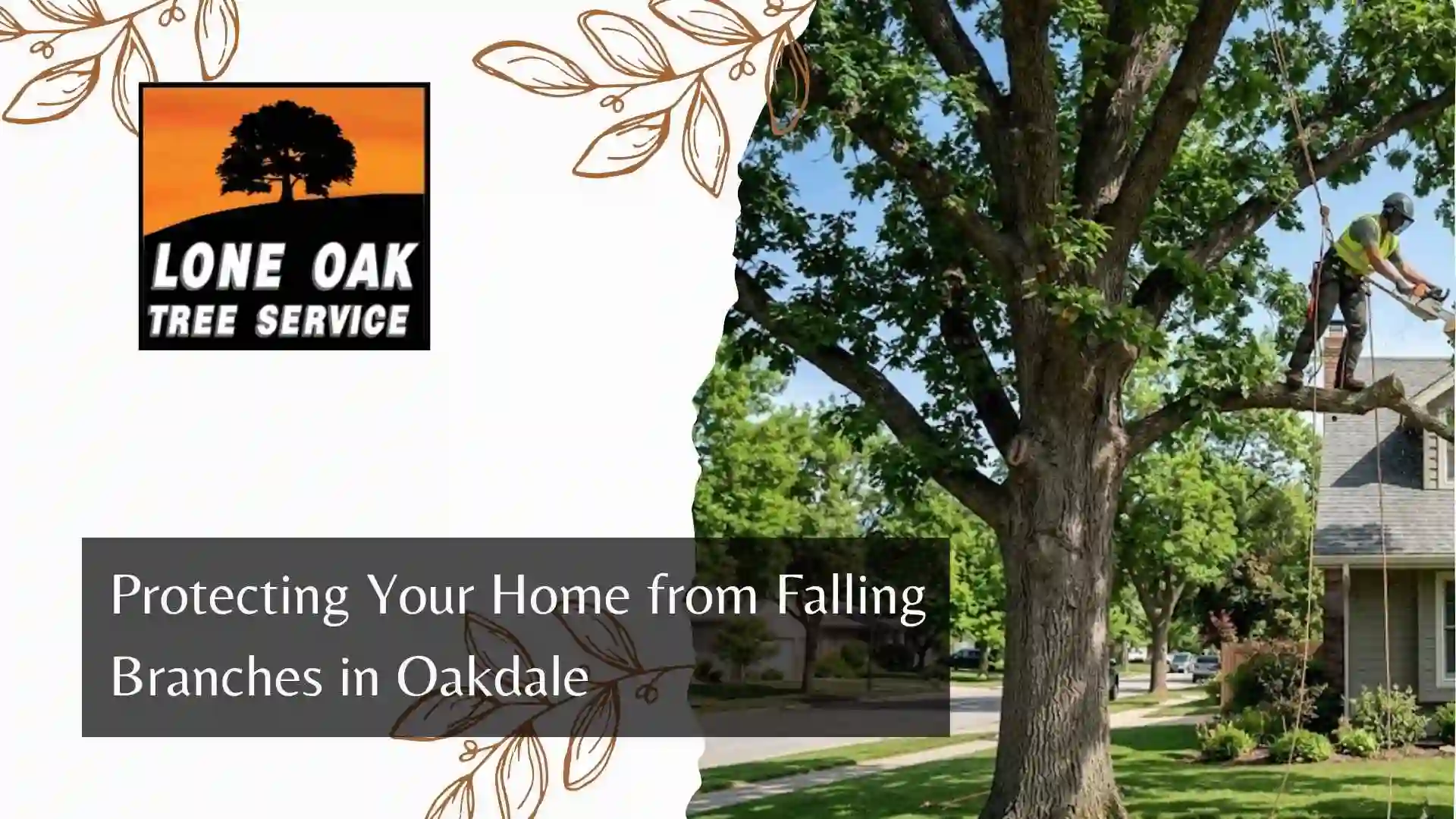 Protecting Your Home from Falling Branches in Oakdale